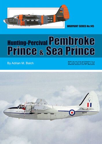 Hunting-Percival Pembroke, Prince & Sea Prince by Adrian M. Balch (Warpaint Series No.145)