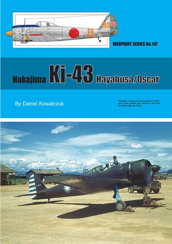 Nakajima Ki-43 Hayabusa by Daniel Kowalczuk (Warpaint Series No.147)