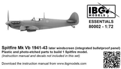 1:72 Supermarine Spitfire Mk.Vb (1941-1943) - Later Windscreen (Integrated Bulletproof Panel)