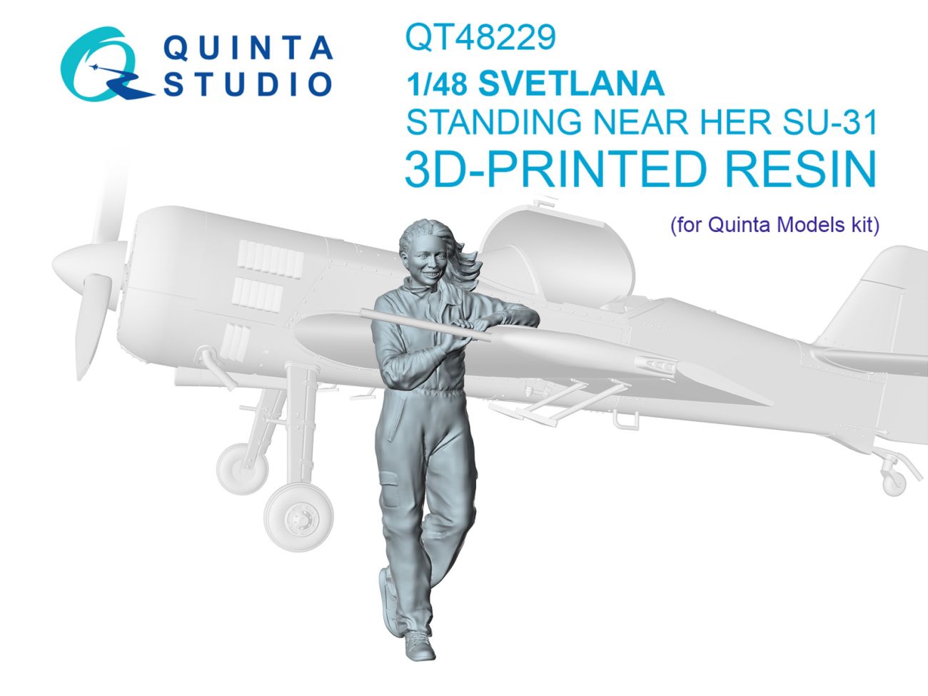 1:48 Svetlana standing near SU-31 (Quinta Models)