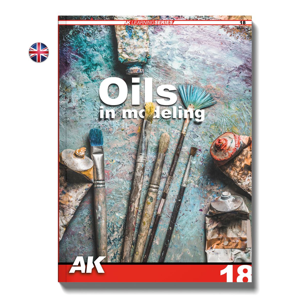 AK Learning Series 18 - Oils in Modeling (English Edition)
