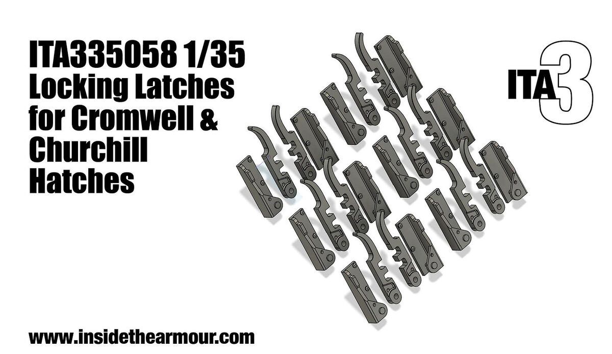 1:35 Churchill and Cromwell - Hatch Latches (3D-Printed)