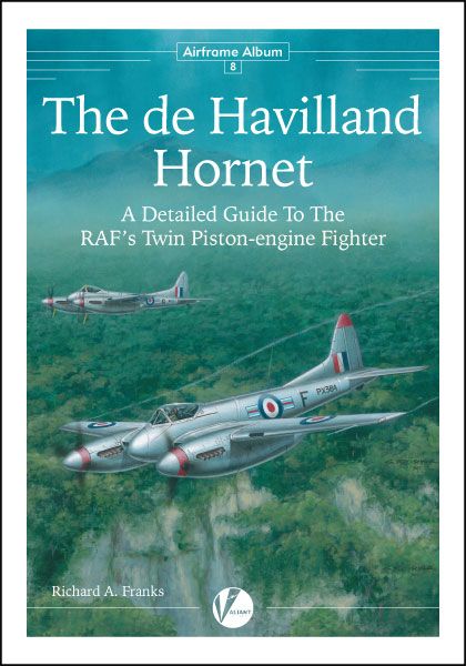 08 The de Havilland Hornet & Sea Hornet - Detailed Guide