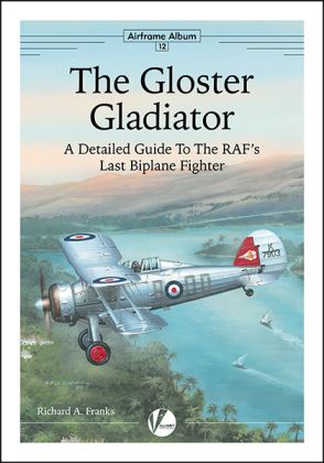 12 The Gloster Gladiator - Detailed Guide to the RAF's Last Biplane Fighter