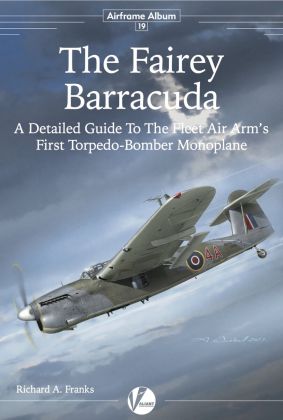 19 The Fairey Barracuda - Detailed Guide