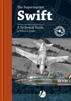 04 Supermarine Swift - Technical Guide