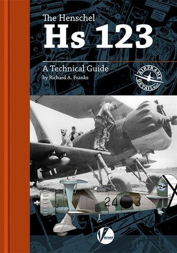 07 The Henschel Hs-123A-1 - Technical Guide