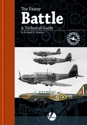 11 Fairey Battle - A Technical Guide