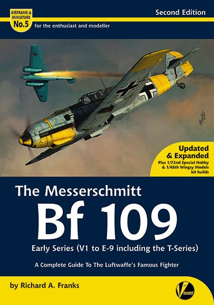 05 The Messerschmitt Bf-109 (Early versions) Second Edition - Complete Guide