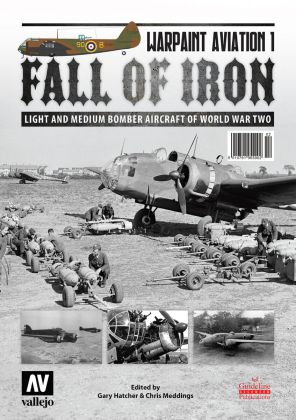 Warpaint Aviation #1 - 'Fall of Iron' Edited by Gary Hatcher & Chris Meddings