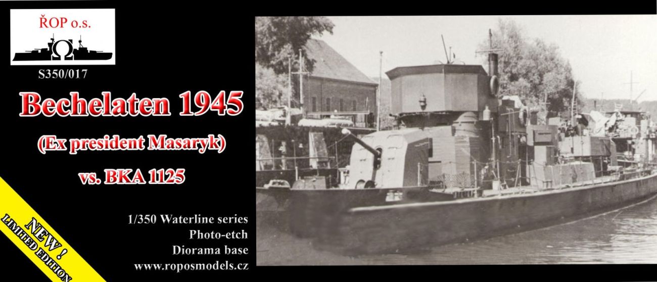 1:350 Bechelaren 1945 (Ex president Masaryk) vs. BKA 1125
