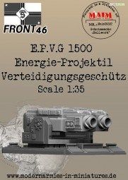 1:35 E.P.V.G 1500 - Energie-Projektil Verteidigungsgeschütz -Front46-