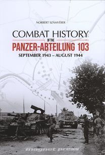 Combat History of the Panzer-Abteilung 103