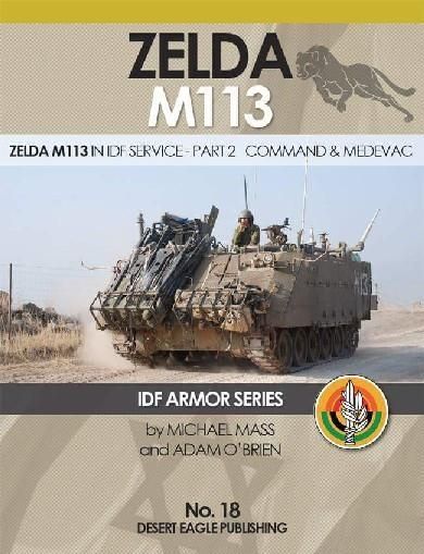 No 18 IDF Armor: Zelda M113 in IDF Service Part 2