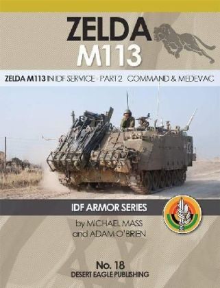No 18 IDF Armor: Zelda M113 in IDF Service Part 2