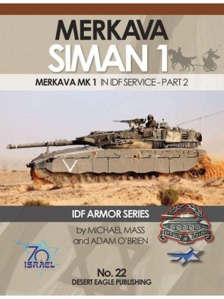 No 22 MERKAVA SIMAN MK.1 IN IDF SERVICE – PART 2