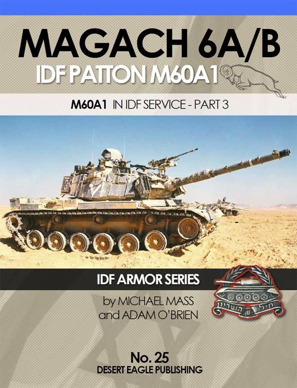 No 25 MAGACH 6A/B IDF PATTON M60A1 IN IDF SERVICE – PART 3
