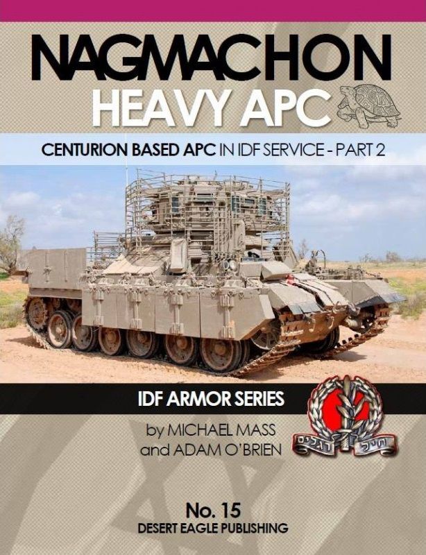 No.15 IDF ARMOR -NAGMACHON HEAVY APC - PART 2