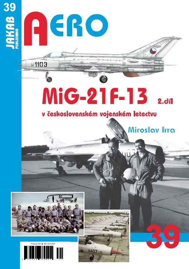 39.MiG-21F-13 v čsl.voj.letectvu 2.díl (M.Irra)
