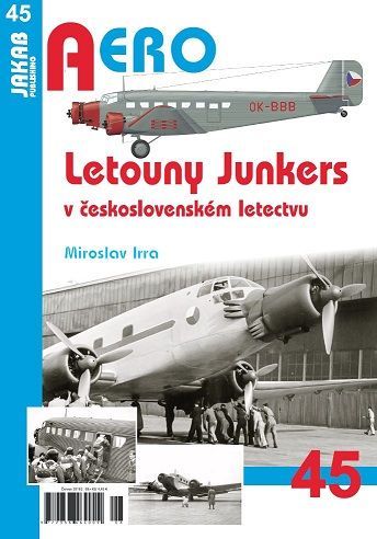 45. Letouny Junkers v československém letectvu(M.Irra)