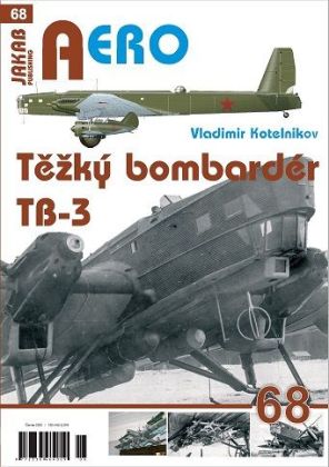 68. Těžký bombardér Tupolev TB-3 (V.Kotelnikov)
