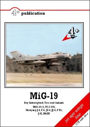 MiG-19 & 19S - denní stíhací a dvoumístné varianty 4+