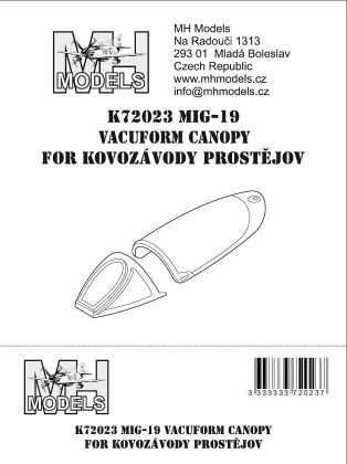 1:72 Mig-19 vacuform canopy Kovozávody Prostějov