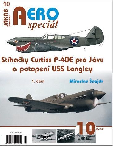 10.Stíhačky Curtiss P-40E pro Jávu a potopení USS Langley, M.Šnajdr