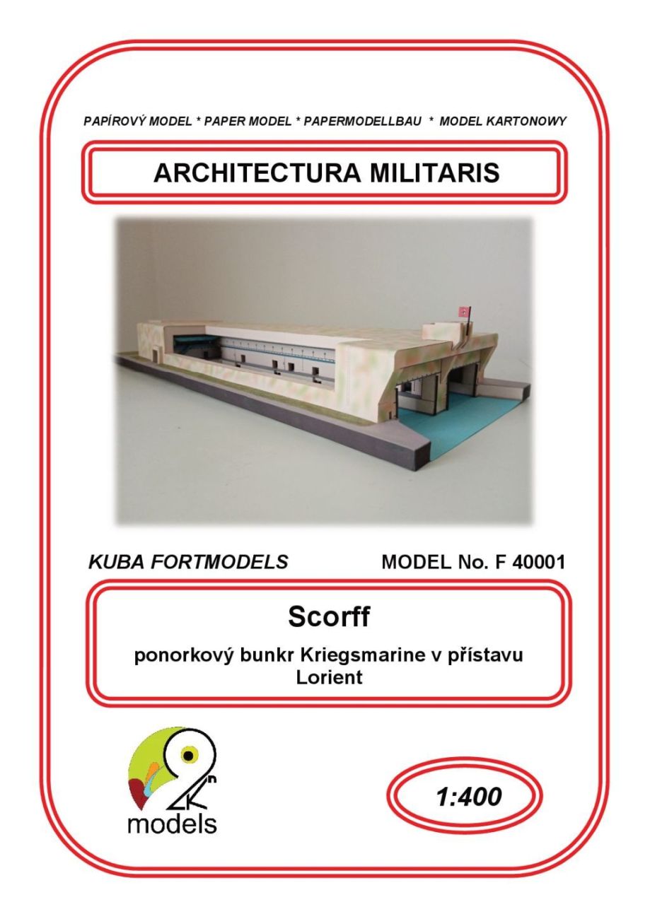 1:400 Ponorkový bunkr Scorff