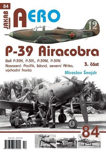 1:48 84. P-39 Airacobra 3.část (M.Šnajdr)
