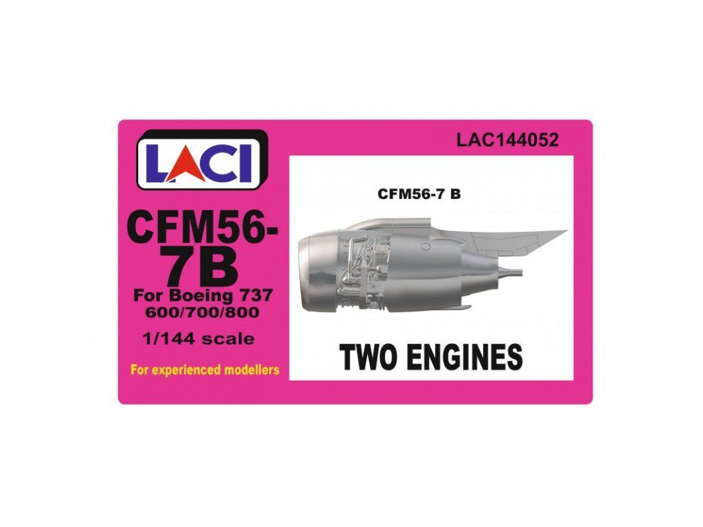 1:144 CFM56-7B 737-8 TWO ENG