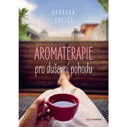 Nobilis Tilia Kniha Aromaterapie pro duševní pohodu